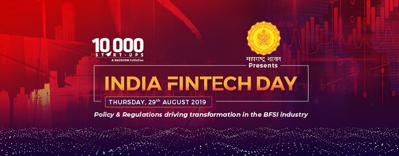 10000 Start-ups INDIA FINTECH DAY THURSDAY, 29th AUGUST 2019