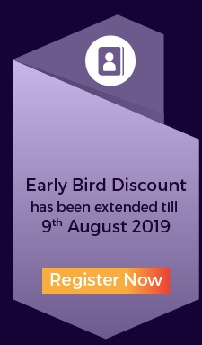 Early Bird Discount has been extended till 9th August 2019